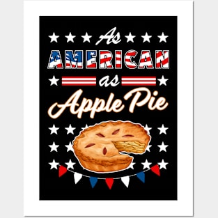 As American As Apple Pie Funny USA 4th of July Patriotic Posters and Art